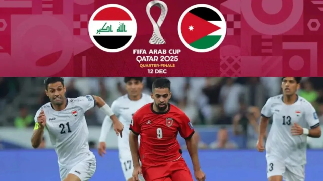 القنوات الناقلة لمباراة العراق ضد الأردن في كأس العرب 2025 وتفاصيل بث ربع النهائي المباشر من قطر